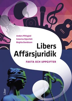 Pihlsgård, Anders ; Stjernfelt, Katarina ; Davidsson, Birgitta : Libers Affärsjuridik Fakta och uppgifter