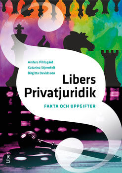 Pihlsgård, Anders ; Stjernfelt, Katarina ; Davidsson, Birgitta : Libers Privatjuridik Fakta och uppgifter