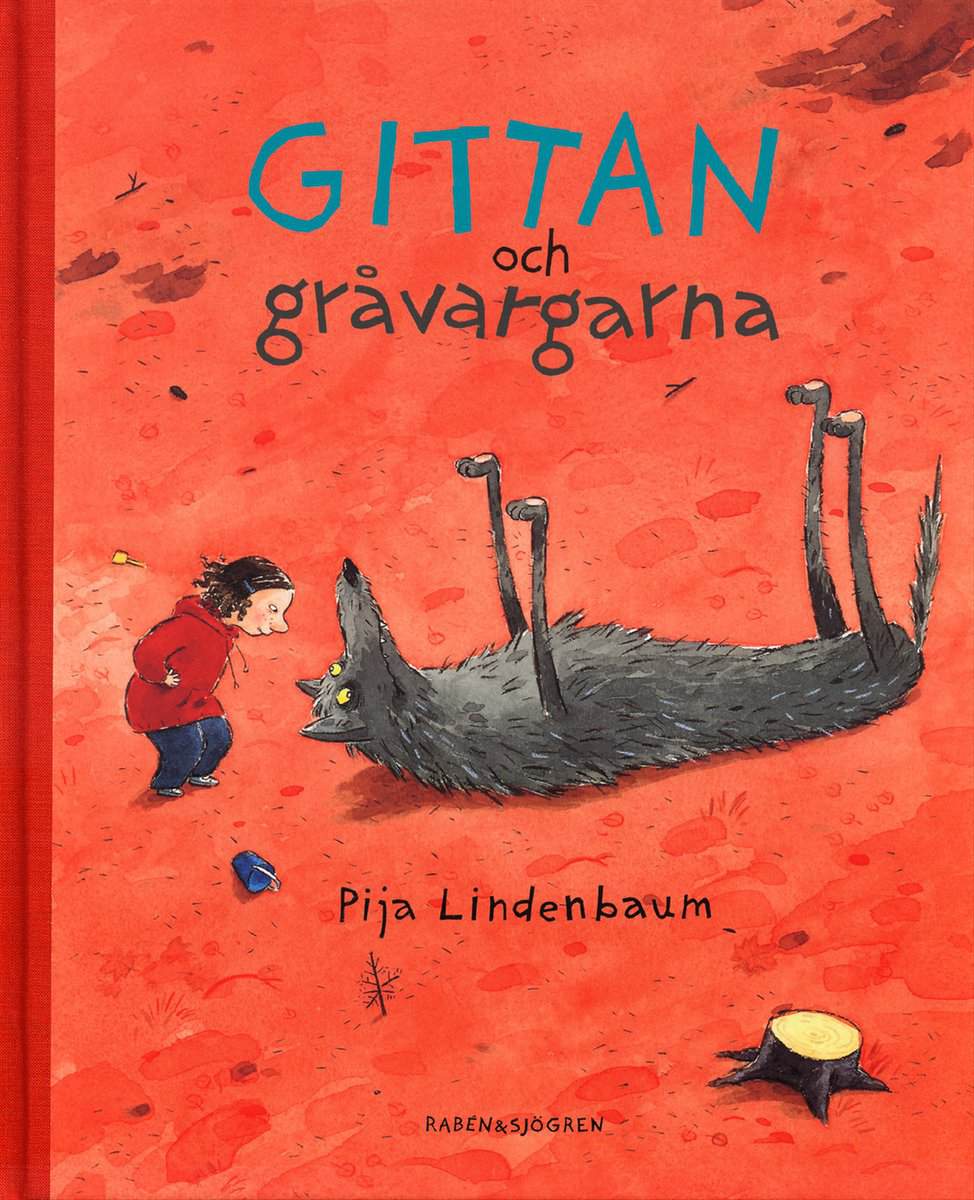 Pija Lindenbaum : Gittan och gråvargarna