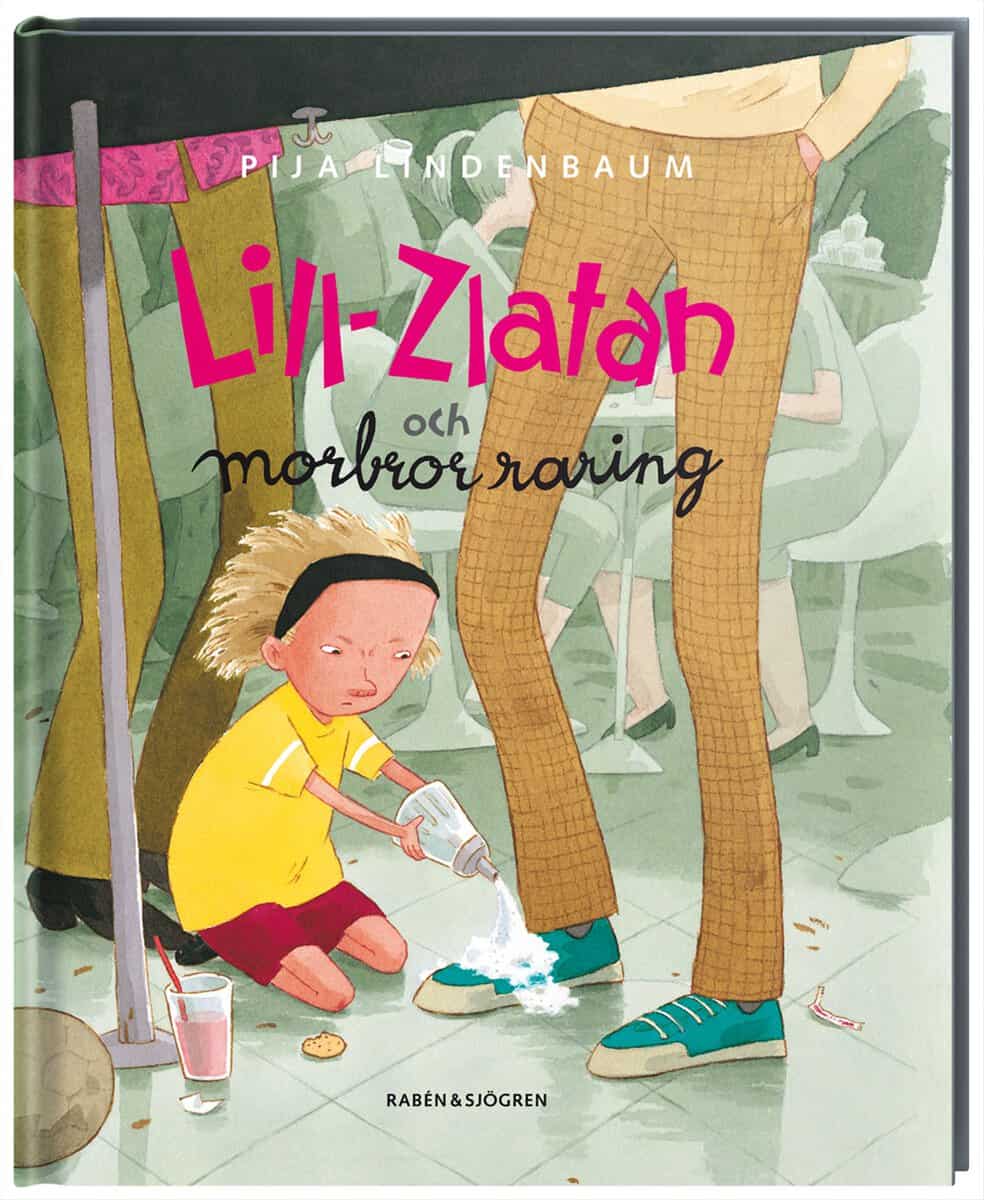 Pija Lindenbaum : Lill-Zlatan och morbror raring