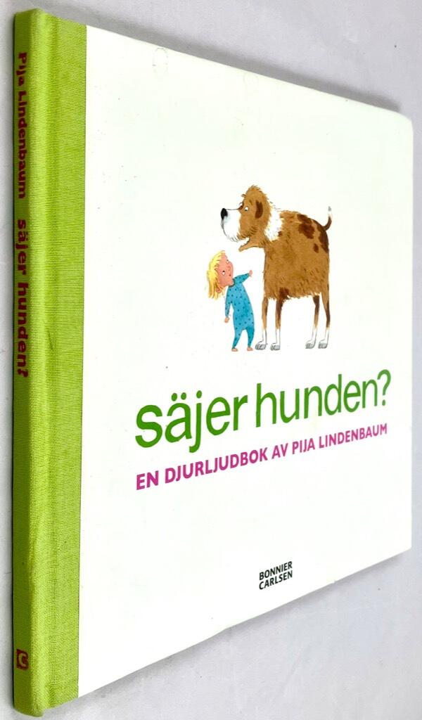 Pija Lindenbaum : Säjer hunden?