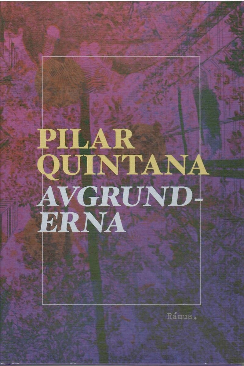 Pilar Quintana : Avgrunderna