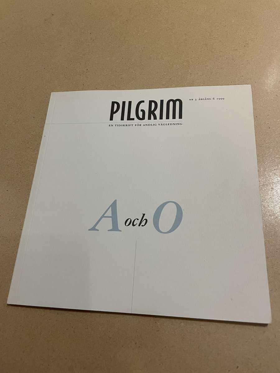 Pilgrim - En tidskrift för andlig vägledning - A och O - Nr 3 1999
