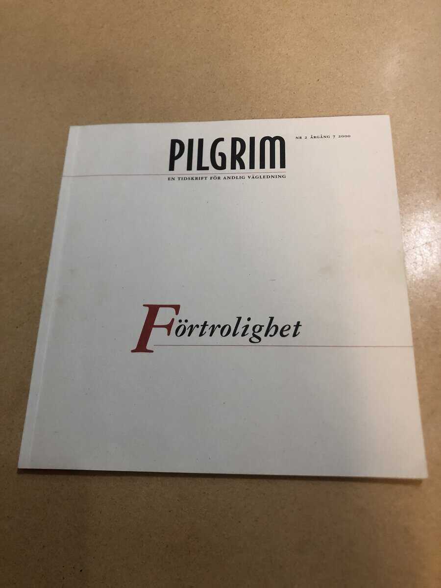 Pilgrim - En tidskrift för andlig vägledning - Förtrolighet - Nr 2 2000