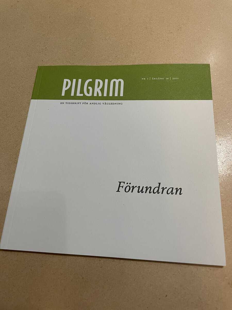 Pilgrim - En tidskrift för andlig vägledning - Förundran - Nr 1 2011