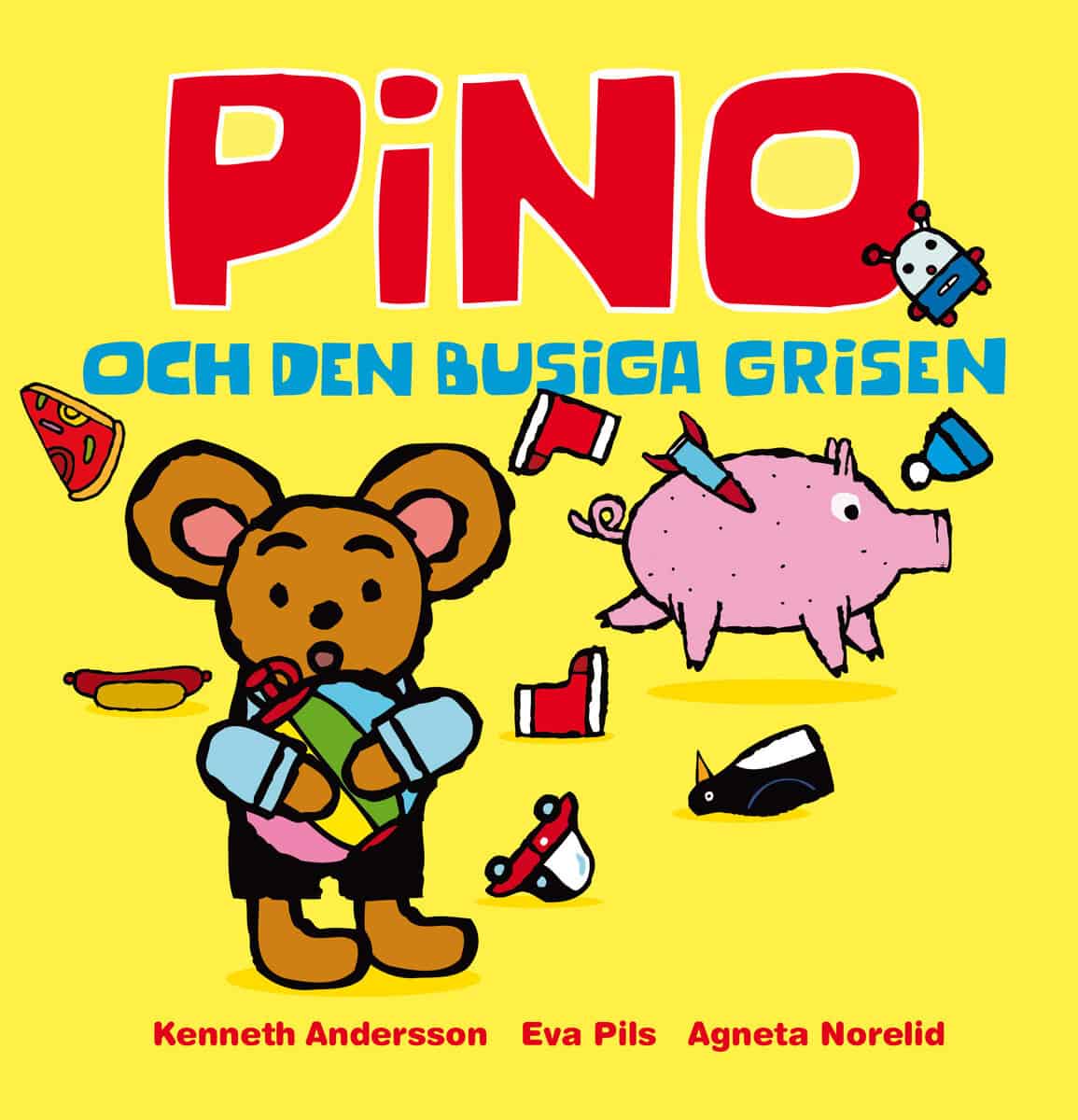 Pils, Eva; Norelid, Agneta : Pino och den busiga grisen
