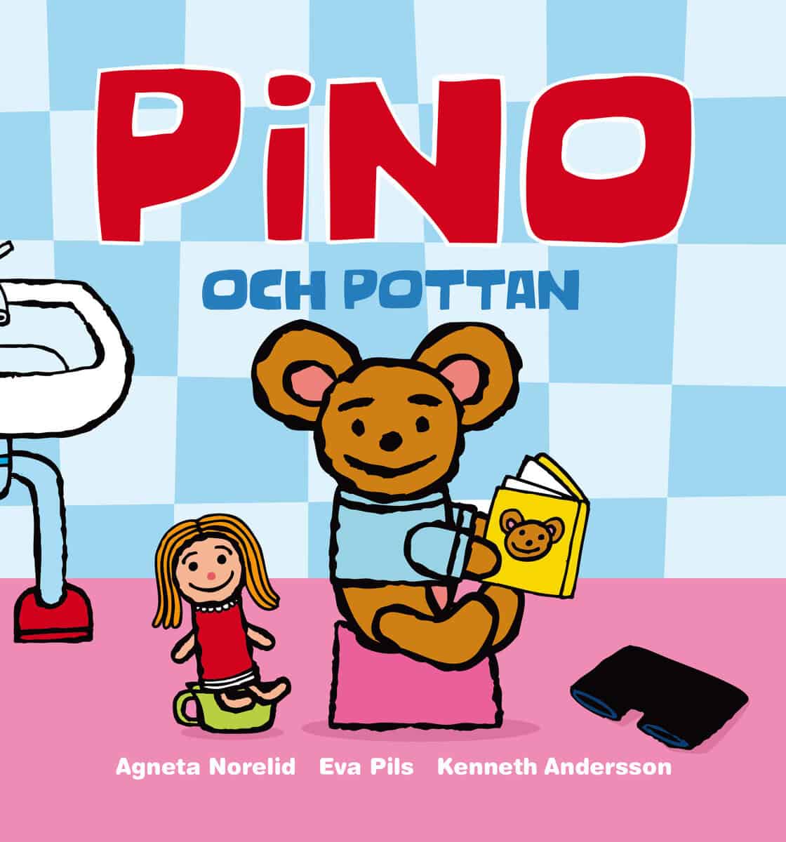 Pils, Eva ; Norelid, Agneta : Pino och pottan