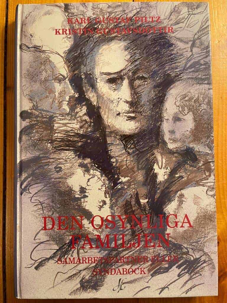 Piltz, Karl Gustaf ; Kristín Gústavsdóttir : Den osynliga familjen