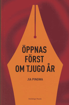 Pingwa Jia : Öppnas först om tjugo år