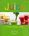 Pippa Cuthbert Lindsay Wilson : Juice Fruktiga Kryddiga Nyttiga