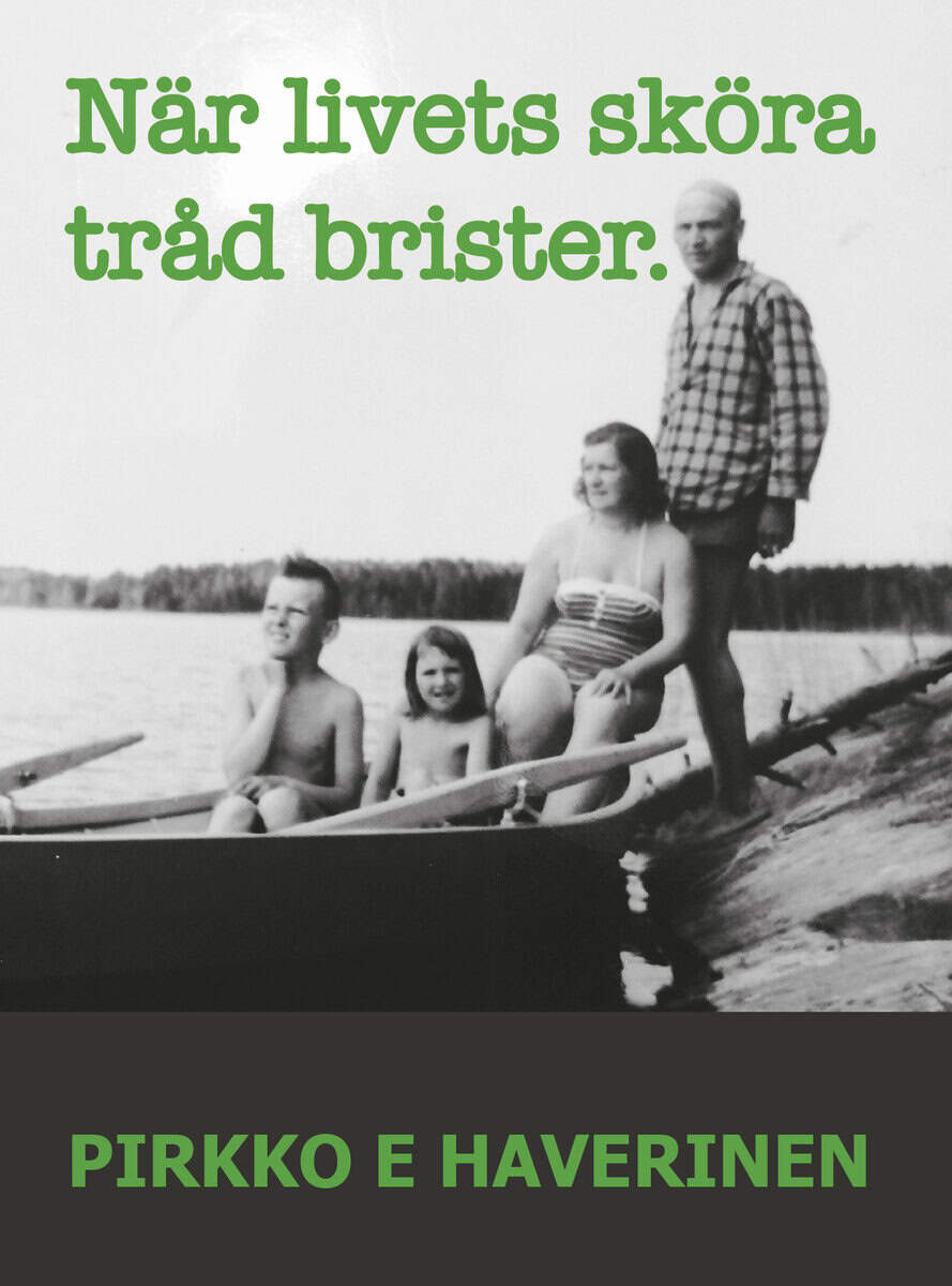 Pirkki Haverinen Engström : När livets sköra tråd brister