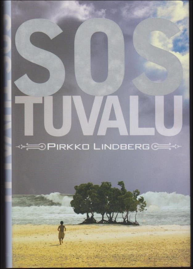 Pirkko Lindberg : SOS Tuvalu