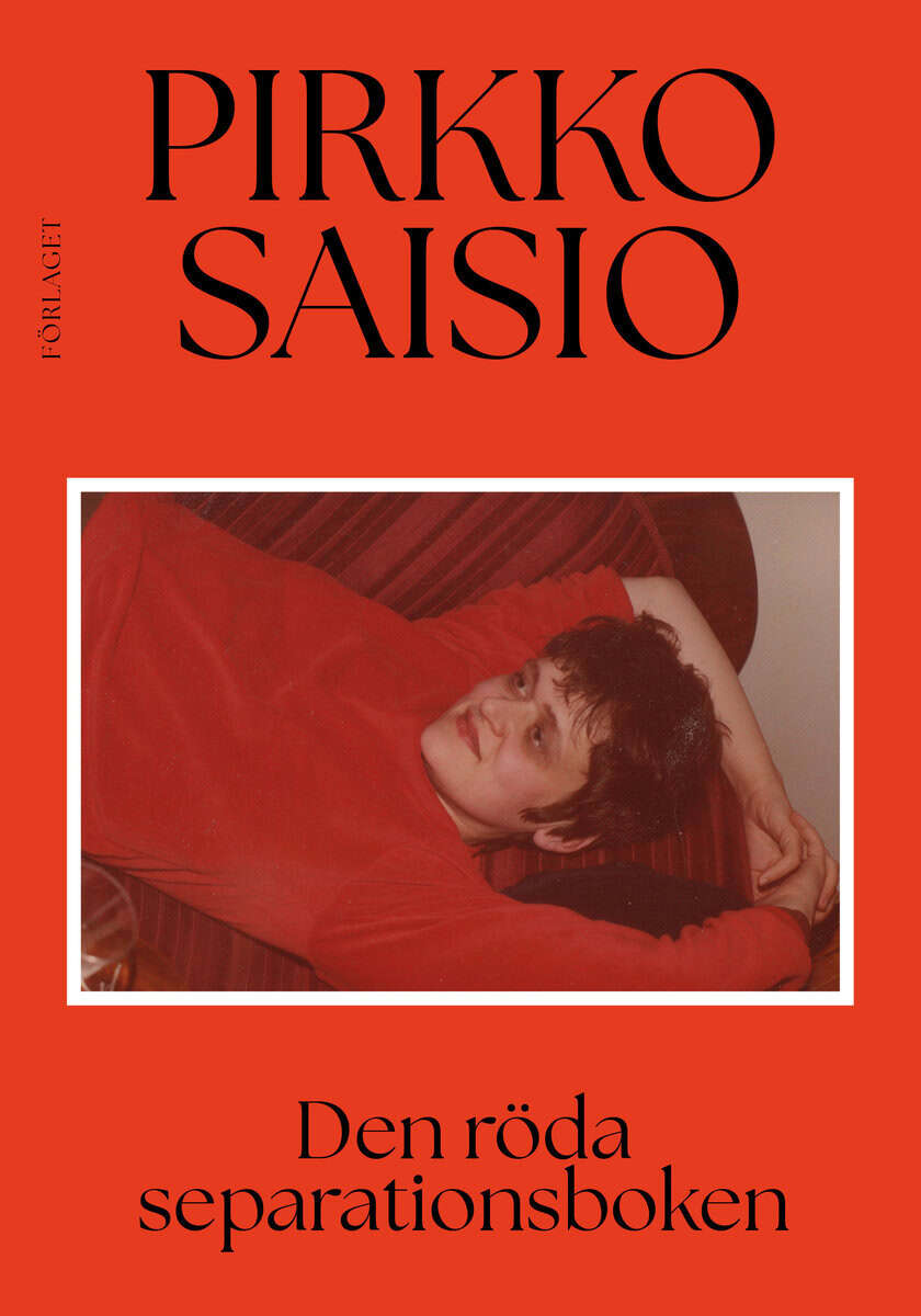 Pirkko Saisio : Den röda separationsboken