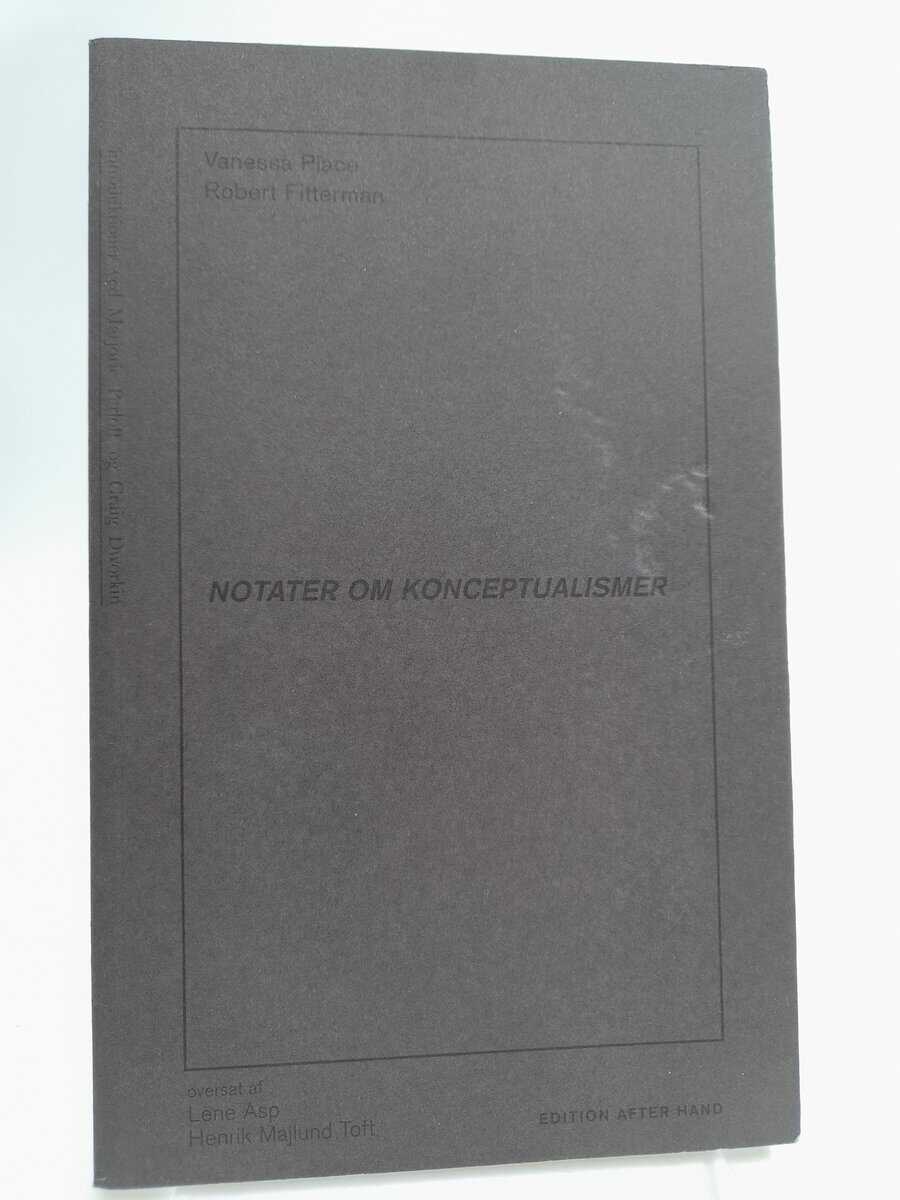 Place, Vanessa ; Fitterman, Robert : Notater om konceptualismer