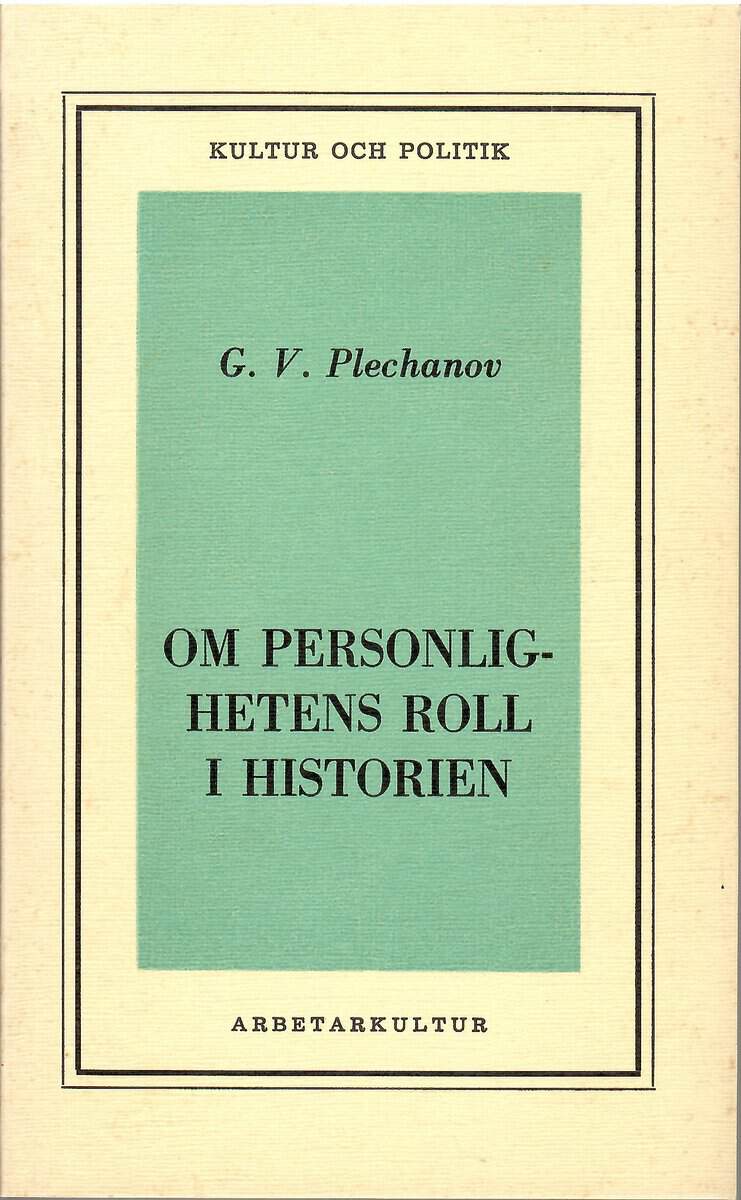 Plechanov G. V. : Om personlighetens roll i historien