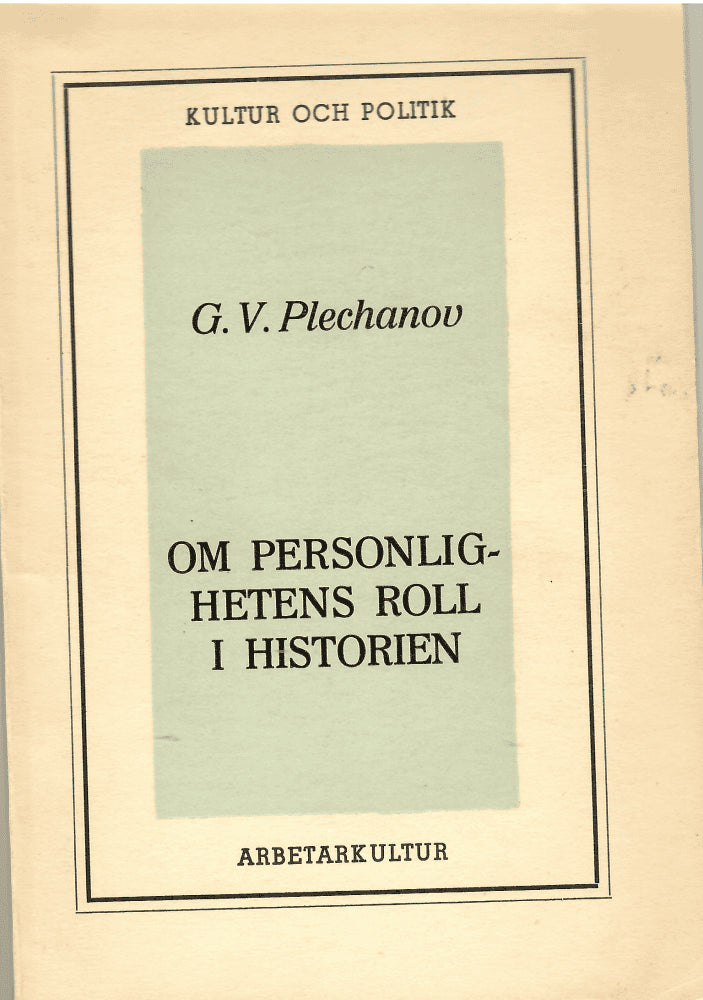 Plechanov G. V. : Om personlighetens roll i historien