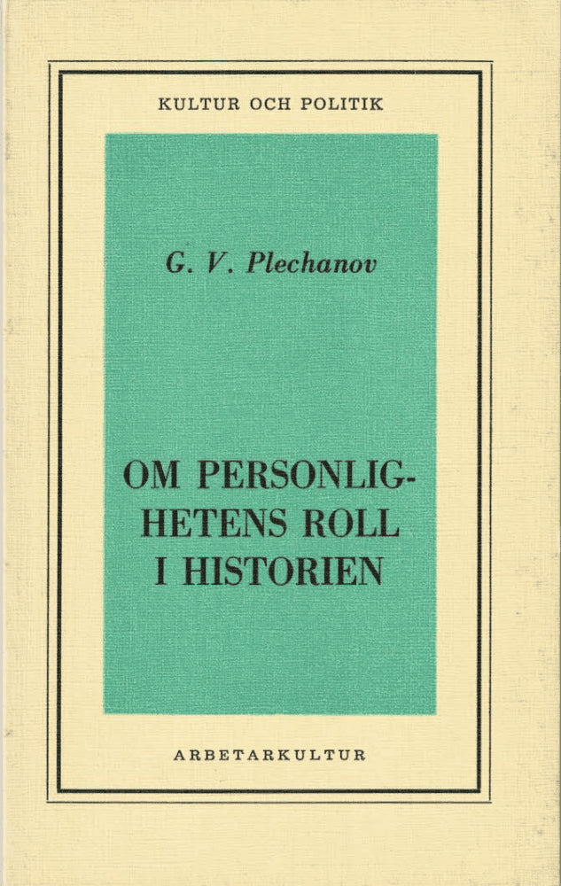 Plechanov G. V. : Om personlighetens roll i historien