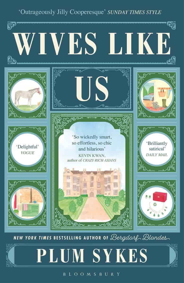 Plum Sykes : Wives Like Us