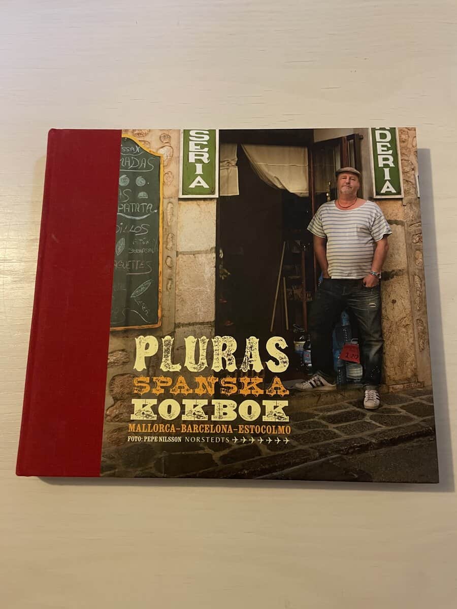 Plura Jonsson : Pluras spanska kokbok Mallorca, Barcelona, Estocolmo