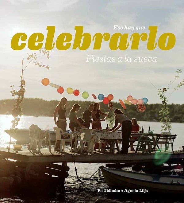 Tidholm, Po ; Lilja, Agneta : Esa hay que celebraro