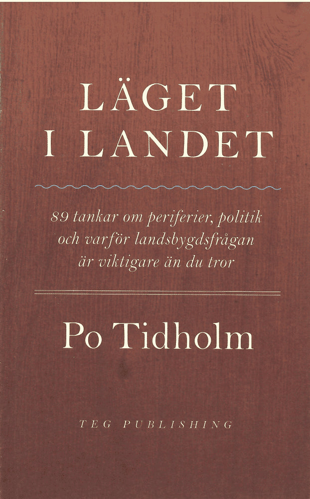 Po Tidholm : Läget i landet