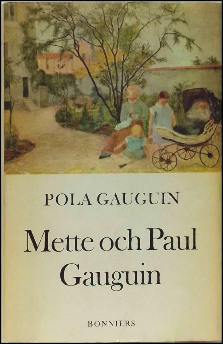 Pola Gauguin : Mette och Paul Gauguin