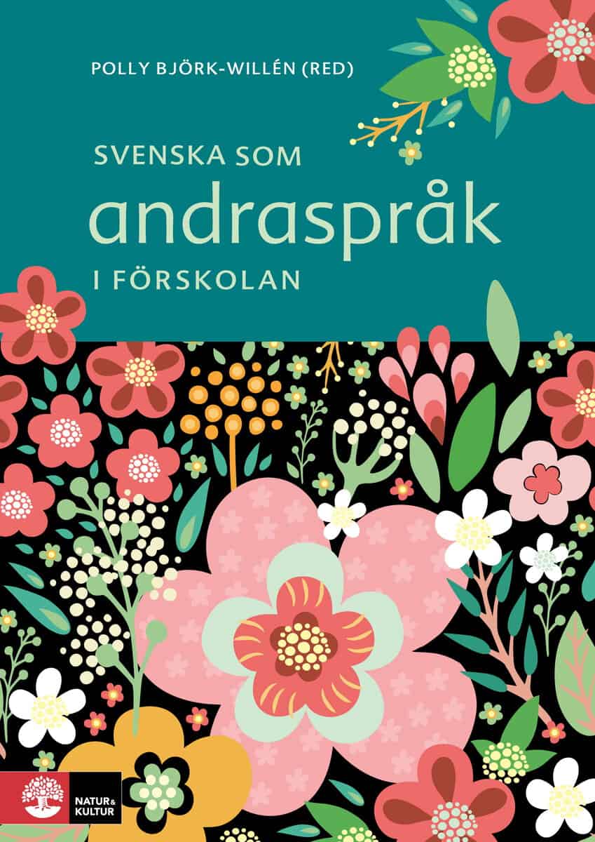 Polly Björk-Willén : Svenska som andraspråk i förskolan