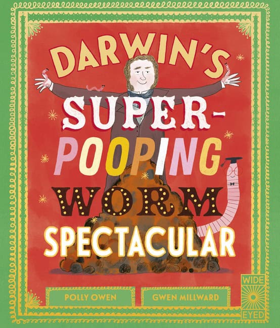 Polly Owen : Darwins Super-Pooping Worm Spectacular