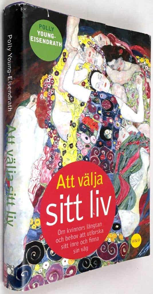 Polly Young-Eisendrath : Att välja sitt liv