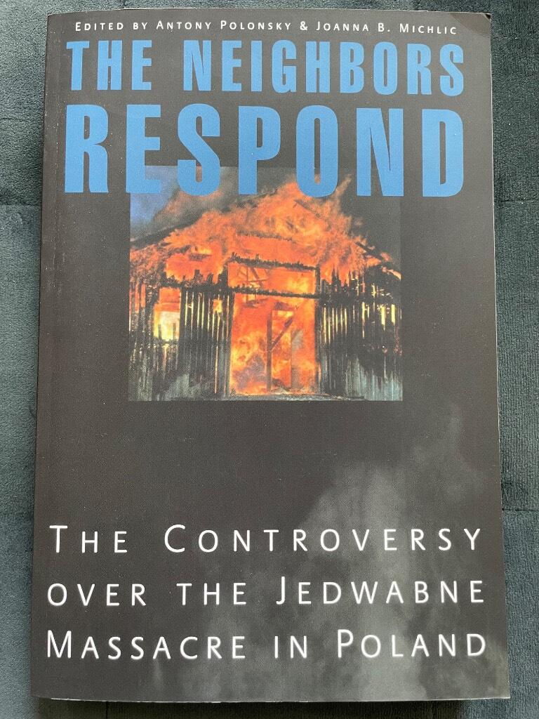 Polonsky, Antony; Michlic, Joanna B. : The neighbors respond