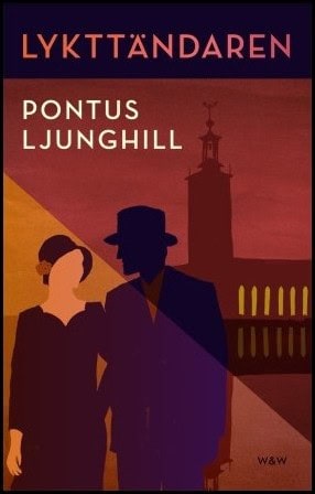 Pontus Ljunghill : Lykttändaren
