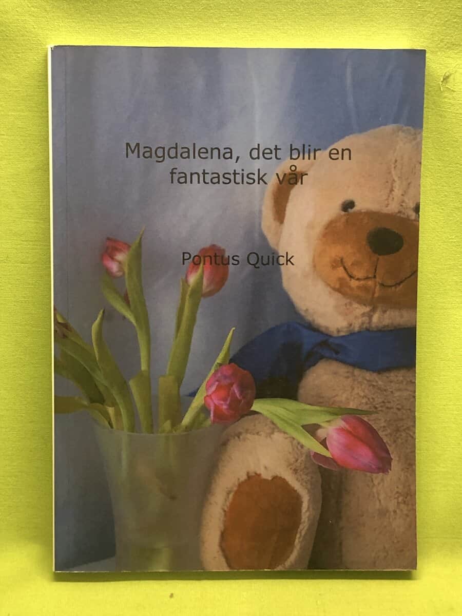 Pontus Quick : Magdalena, det blir en fantastisk vår