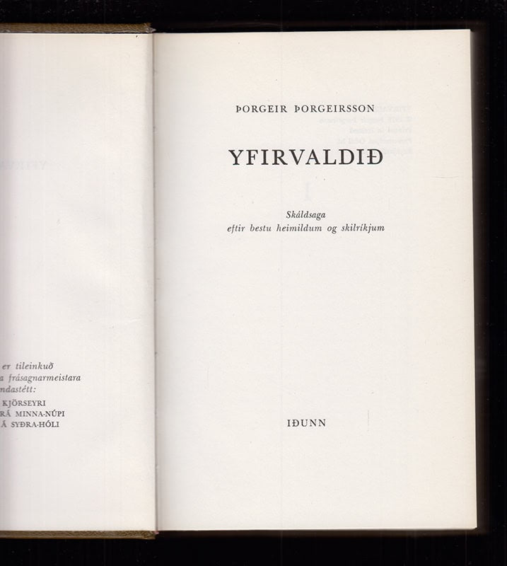 Þorgeir Þorgeirsson : Yfirvaldi . Skáldsaga eftir bestu heimildum og skilríkjum