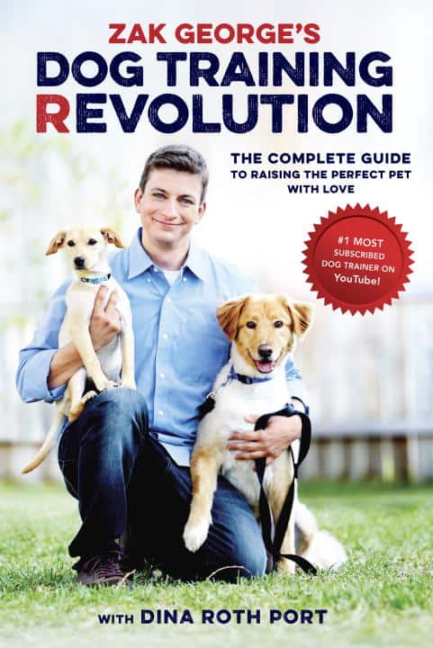Port, Dina Roth ; George, Zak : Zak georges dog training revolution - the complete guide to raising the per