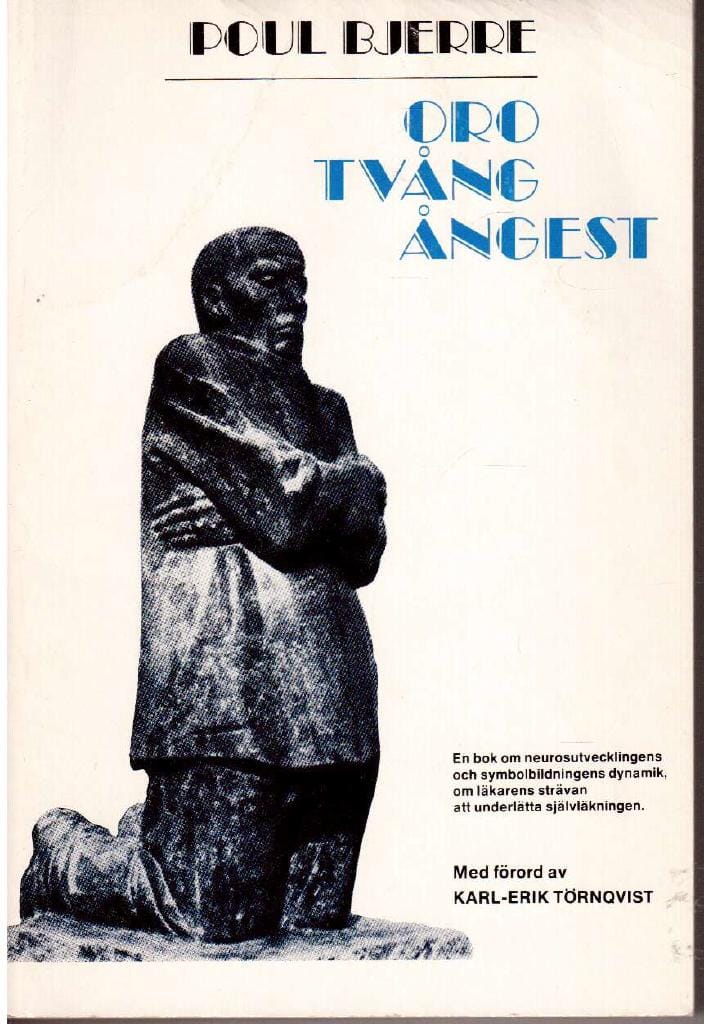 Poul Bjerre : Oro, tvång, ångest