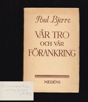 Poul Bjerre : Vår tro och vår förankring