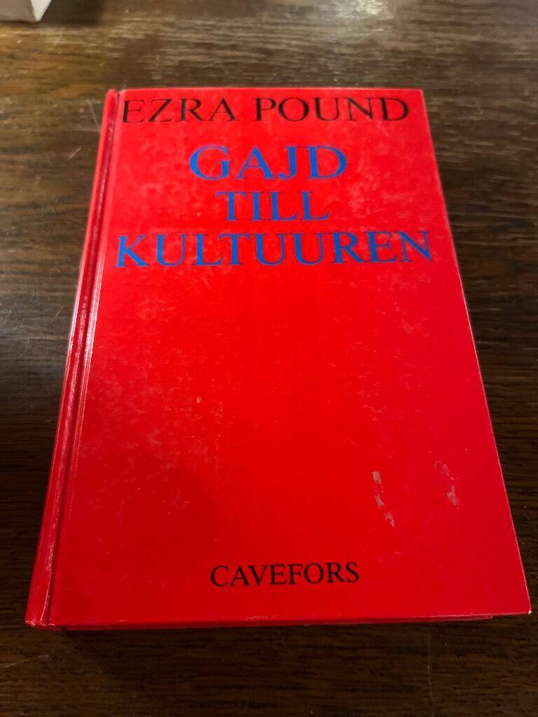 Pound, Ezra ; Claeson, Stewe ; Nylinder, Åke : Gajd till kulturen