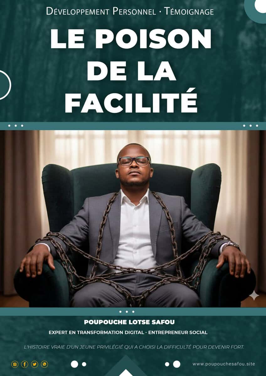Poupouche Lotse SAFOU : Le poison de la facilité