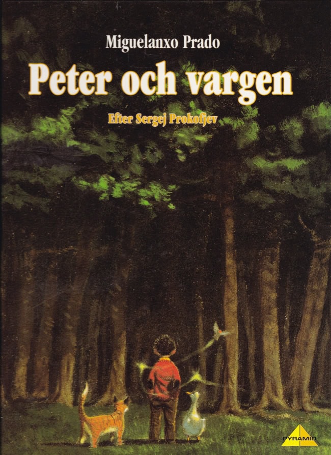 Prado, Miguelanxo ; Prokofjev, Sergej : Peter och vargen