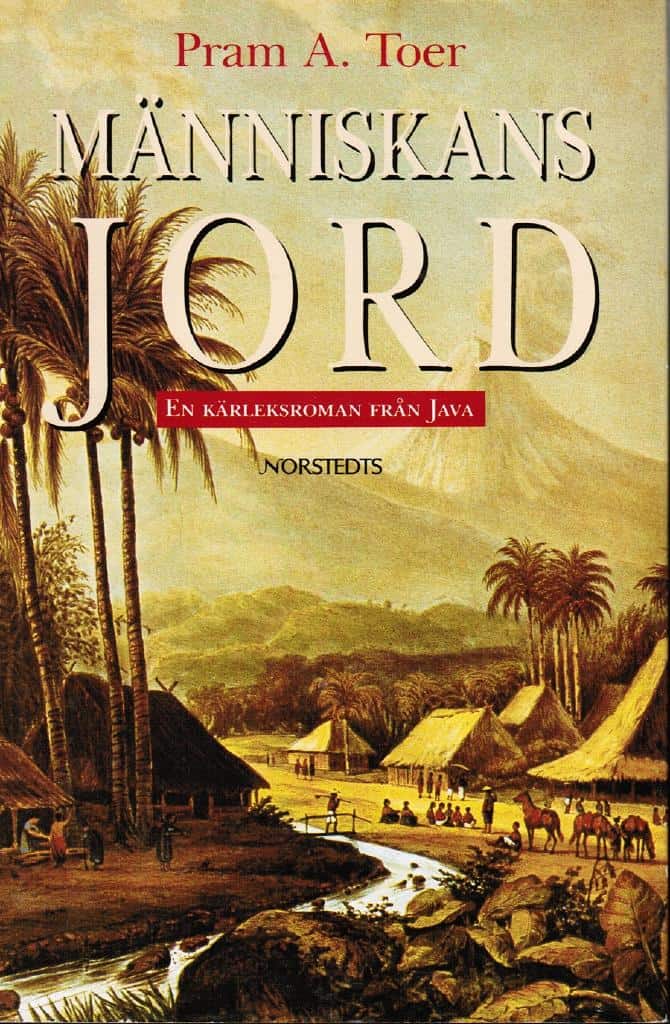 Pram A. Toer : Människans jord