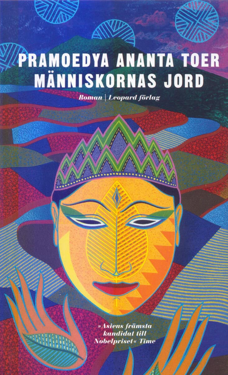 Pramoedya Ananta Toer : Människornas jord