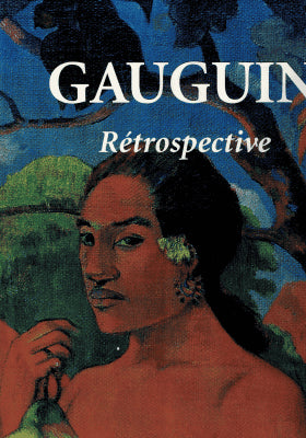 Prather, Marla ; Stuckey, Charles F. (éditeurs) : Gaugin. Rétrospective
