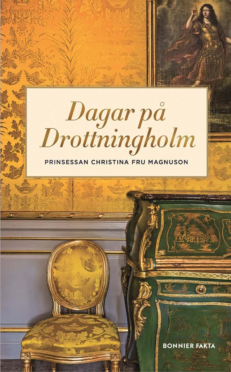 Prinsessan Christina Fru Magnuson : Dagar på Drottningholm