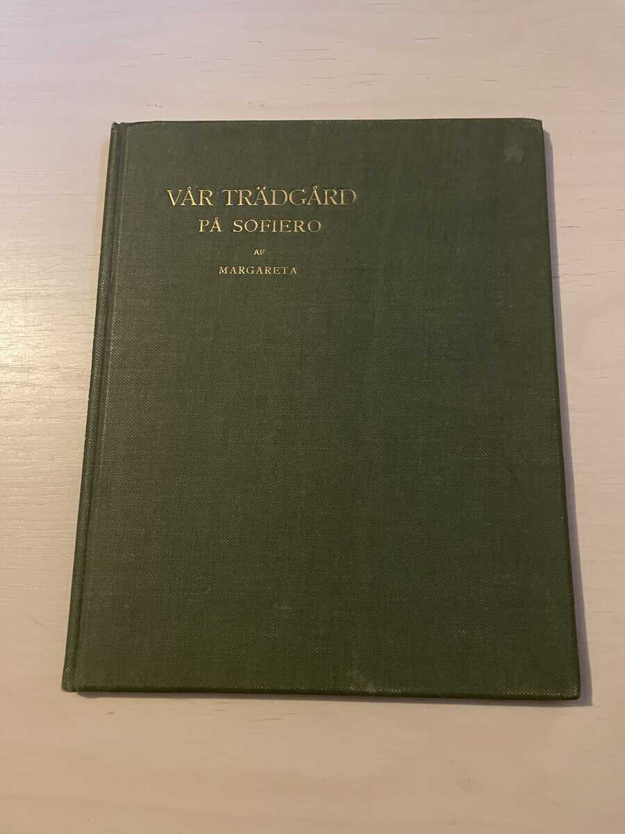 Prinsessan Margareta : Vår trädgård på Sofiero