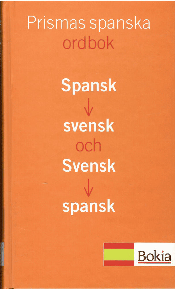 Prismas spanska ordbok. Spansk-svensk och svensk-spansk