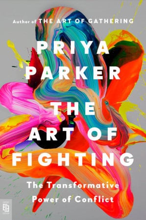 Priya Parker : The Art of Fighting