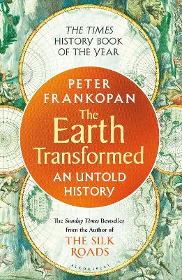 Professor Peter Frankopan : The Earth Transformed