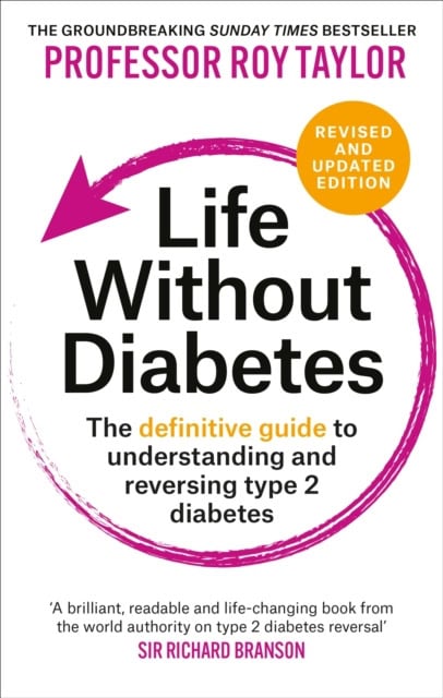 Professor Roy Taylor : Life Without Diabetes
