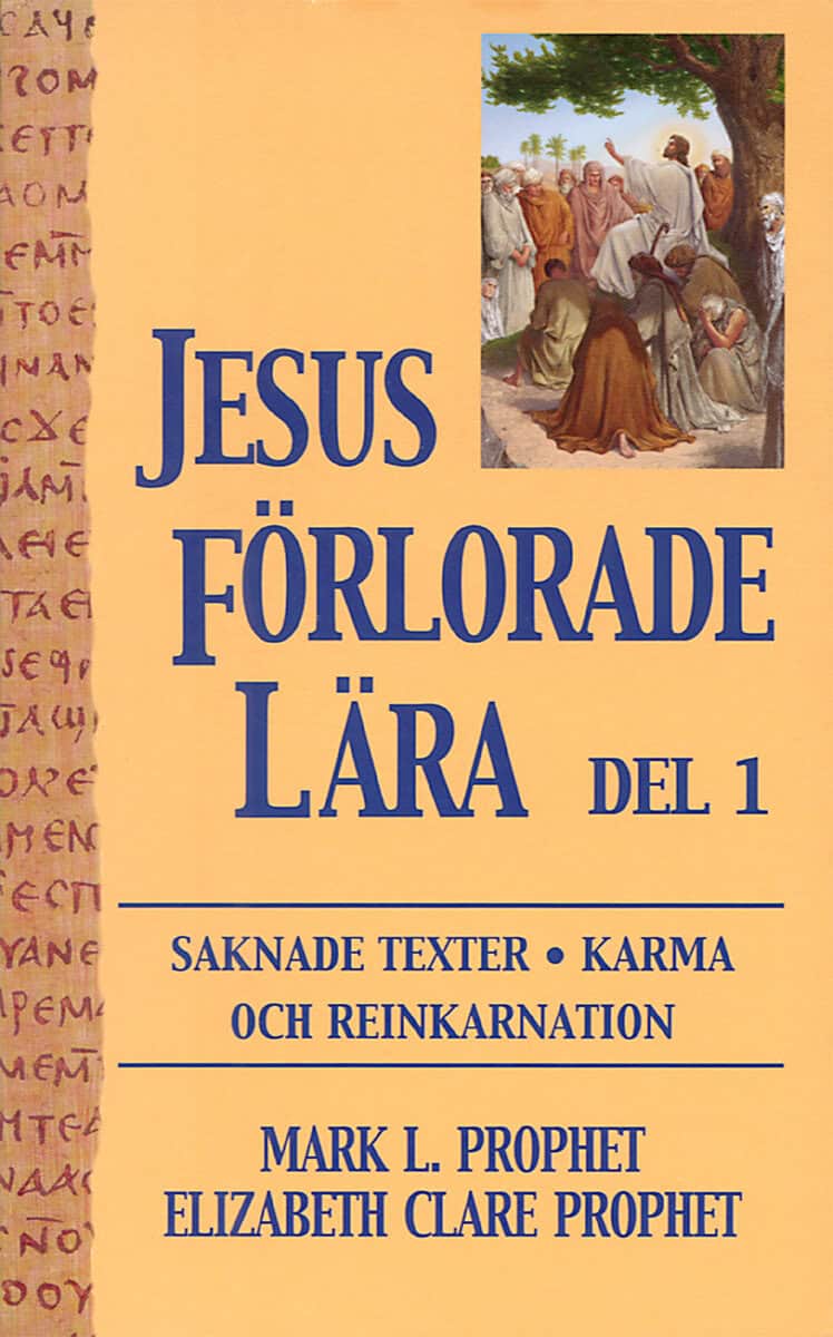 Prophet Elizabeth Clare ; Prophet, Mark L : Jesus förlorade lära. D. 1 : karma och reinkarnation