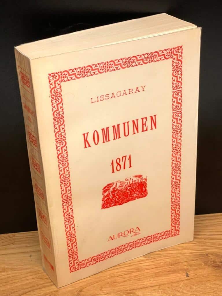 Prosper Olivier Lissagaray : Kommunen 1871